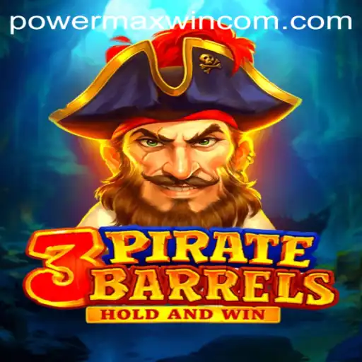 Unveiling 3PirateBarrels: The Thrill Behind POWER MAXWIN