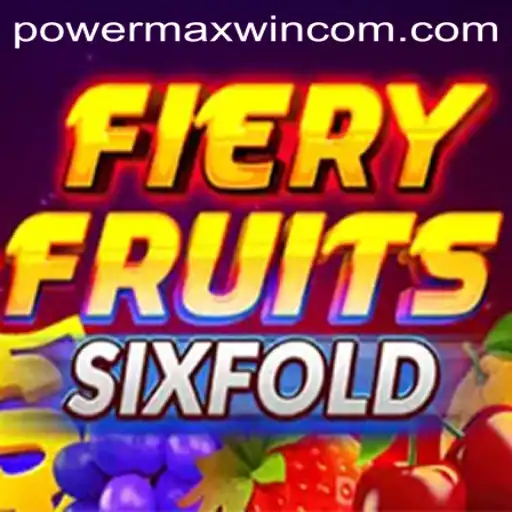 Exploring the Exciting World of FieryFruitsSixFold: Unleash the POWER MAXWIN