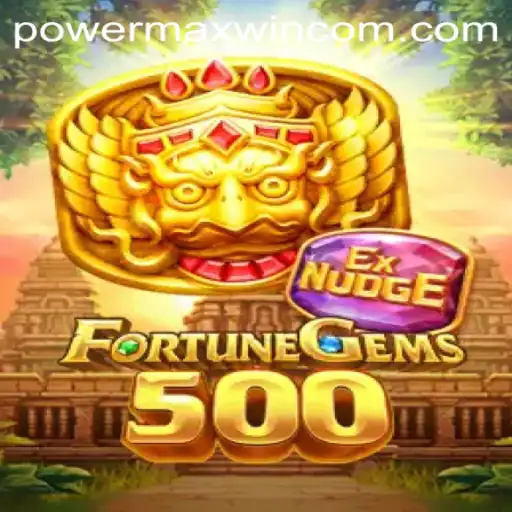 Exploring the Thrills of FortuneGems500: The POWER MAXWIN Saga