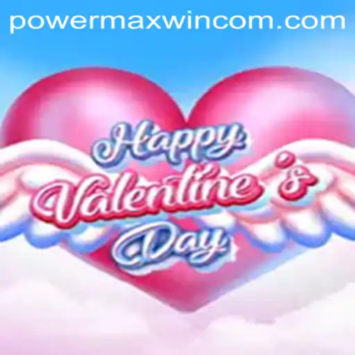 Discover the Thrilling World of HappyValentinesDay: Unleash the POWER MAXWIN
