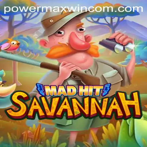 Unveiling MadHitSavannah: A Captivating Venture into POWER MAXWIN Thrills