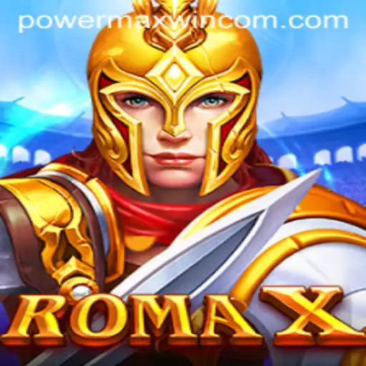 Discover the Thrilling World of RomaX: Unleashing the POWER MAXWIN