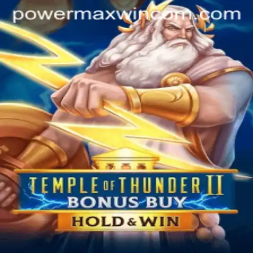 Discover the Thrills of TempleofThunderIIBonusBuy with POWER MAXWIN